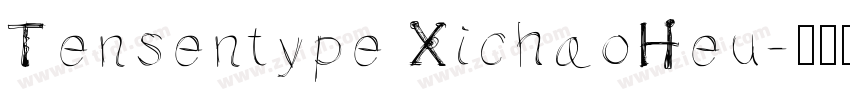 Tensentype XichaoHeu字体转换
